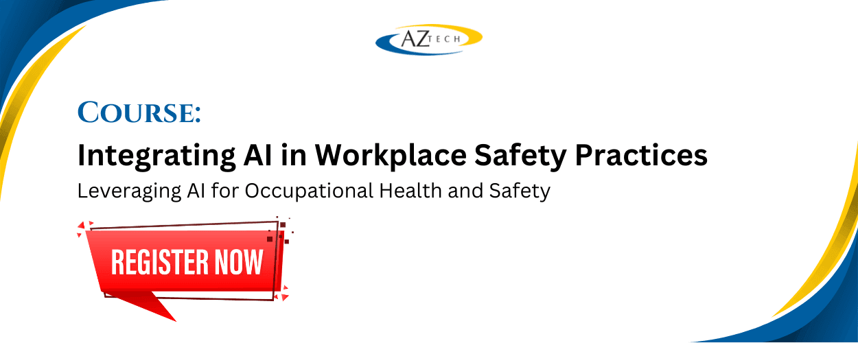Integrating AI in Workplace Safety Practices Course