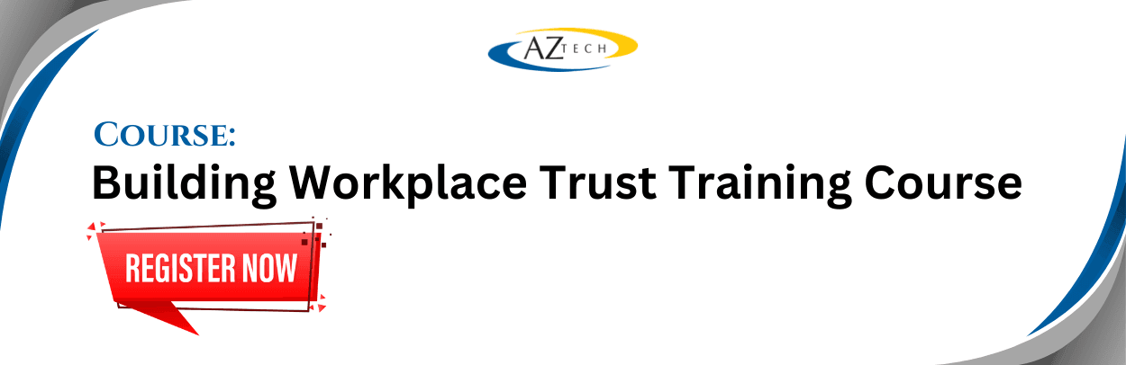 Building Workplace Trust Training Course